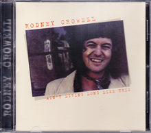 Load image into Gallery viewer, Rodney Crowell : Ain't Living Long Like This (CD, Album, RE)
