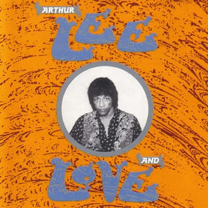 Arthur Lee And Love : Arthur Lee And Love (CD, Album)