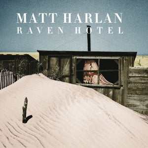 Matt Harlan : Raven Hotel (CD, Album, Dig)