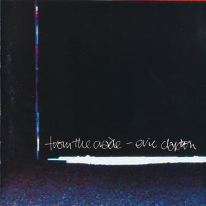 Eric Clapton : From The Cradle (CD, Album, Spe)