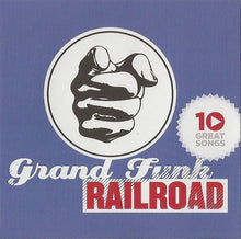 Load image into Gallery viewer, Grand Funk Railroad : 10 Great Songs (CD, Comp)
