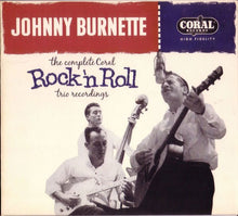 Load image into Gallery viewer, Johnny Burnette &amp; The Rock 'N' Roll Trio* : The Complete Coral Rock 'n Roll Trio Recordings (CD, Comp, Ltd, Num)
