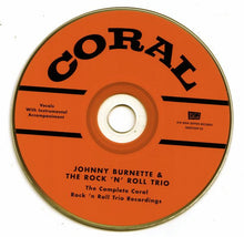Load image into Gallery viewer, Johnny Burnette &amp; The Rock 'N' Roll Trio* : The Complete Coral Rock 'n Roll Trio Recordings (CD, Comp, Ltd, Num)
