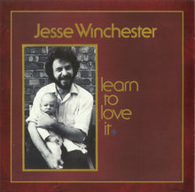 Load image into Gallery viewer, Jesse Winchester : Learn To Love It / Let The Rough Side Drag (CD, Comp)
