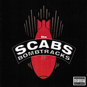 The Scabs (4) : Bombtracks (CD, EP, Ltd)