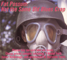Load image into Gallery viewer, Various : Fat Possum: Not The Same Old Blues Crap (CD, Comp, Smplr)
