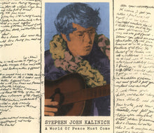 Load image into Gallery viewer, Stephen John Kalinich* : A World Of Peace Must Come (CD, Album)
