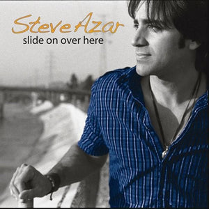 Steve Azar : Slide On Over Here (CD, Album)