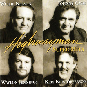 Highwayman* : Super Hits (HDCD, Comp)