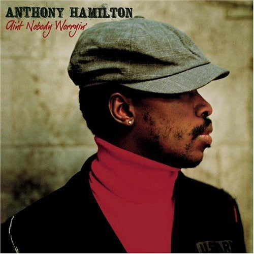 Buy Anthony Hamilton : Ain't Nobody Worryin' (CD) Online for a