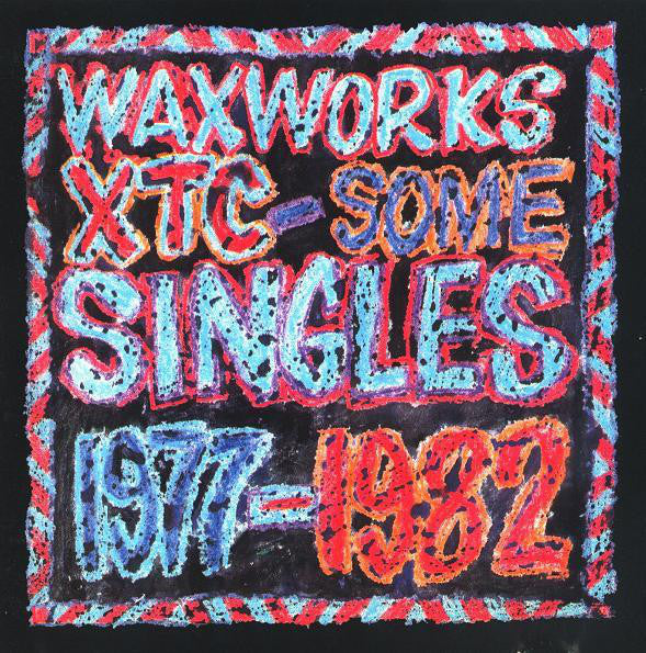 XTC : Waxworks: Some Singles 1977-1982 (CD, Comp)