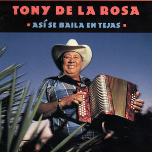 Tony De La Rosa : Así Se Baila En Tejas (CD, Album)