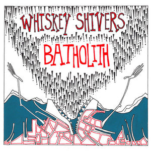 Whiskey Shivers : Batholith (CD, Album)