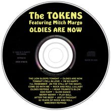 Load image into Gallery viewer, The Tokens Featuring Mitch Margo : Oldies Are Now (CD, Album)
