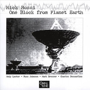 Mick Rossi (2) : One Block From Planet Earth (CD, Album)