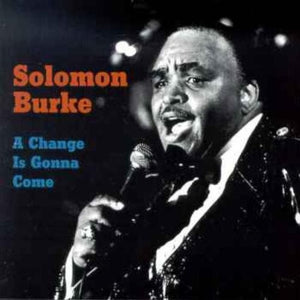 Solomon Burke : A Change Is Gonna Come (CD, Album, RE)