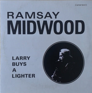 Ramsay Midwood : Larry Buys A Lighter (CD, Album)