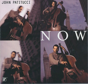 John Patitucci : Now (CD, Album)