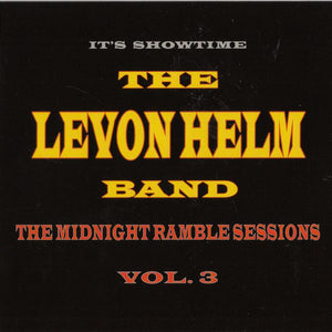The Levon Helm Band : It's Showtime: The Midnight Ramble Sessions Vol. 3 (CD, Album)