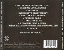 Load image into Gallery viewer, Bonnie Raitt : Takin' My Time (CD, Album)
