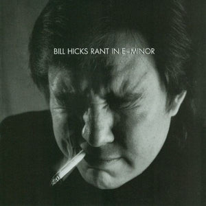 Bill Hicks : Rant In E-Minor (CD, Album)