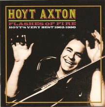 Load image into Gallery viewer, Hoyt Axton : Flashes Of Fire - Hoyt&#39;s Very Best 1962-1990 (CD, Album, Comp)
