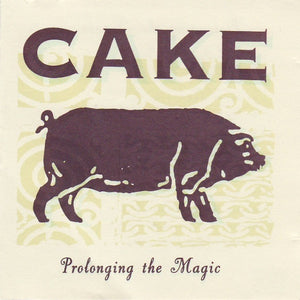 Cake : Prolonging The Magic (CD, Album, RE)