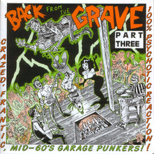 Load image into Gallery viewer, Various : Back From The Grave Part Three (Crazed, Frantic, Mid-60's Garage Punkers! 100% Psychotic Reaction!) (CD, Comp)
