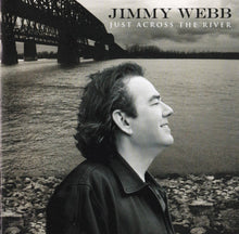 Load image into Gallery viewer, Jimmy Webb : Just Across The River (CD, Album)
