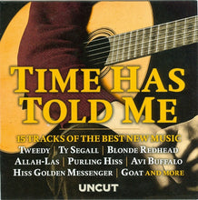 Load image into Gallery viewer, Various : Time Has Told Me (15 Tracks Of The Best New Music) (CD, Comp, Car)
