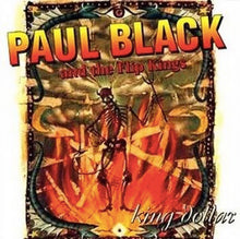 Load image into Gallery viewer, Paul Black And The Flip Kings : King Dollar (CD, Album)

