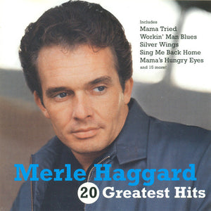 Merle Haggard : 20 Greatest Hits (CD, Comp, RE, RM)