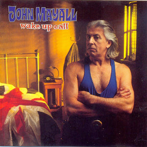 John Mayall : Wake Up Call (CD, Album)