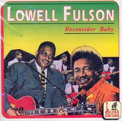 Lowell Fulson : Reconsider Baby  (CD, Album, Comp)