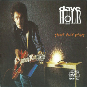 Dave Hole : Short Fuse Blues (CD, Album)
