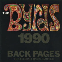 Load image into Gallery viewer, The Byrds : Back Pages (The Ultimate Radio Sampler) (CD, Comp, Promo)
