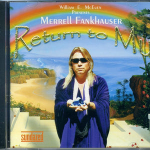 Merrell Fankhauser : Return To Mu (CD, Album, RE)