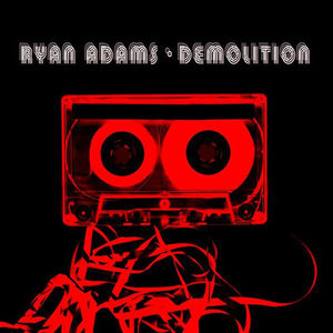 Ryan Adams : Demolition (CD, Album, Club)