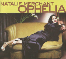 Load image into Gallery viewer, Natalie Merchant : Ophelia (HDCD, Album)
