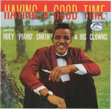 Load image into Gallery viewer, Huey "Piano" Smith &amp; His Clowns : Having A Good Time (CD, Album)
