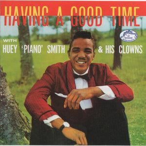 Huey "Piano" Smith & His Clowns : Having A Good Time (CD, Album)