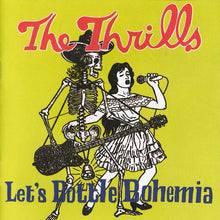 Load image into Gallery viewer, The Thrills : Let's Bottle Bohemia (CD, Album)
