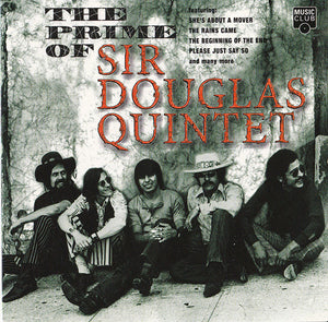 Sir Douglas Quintet : The Prime Of Sir Douglas Quintet (CD, Comp)