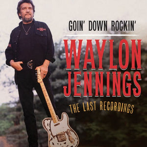 Waylon Jennings : Goin' Down Rockin': The Last Recordings (CD, Comp)