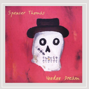 Spencer Thomas - Voodoo Dream (CD)