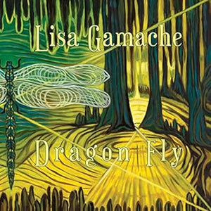 Lisa Gamache - Dragon Fly (CD)