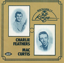 Load image into Gallery viewer, Charlie Feathers / Mac Curtis : Rockabilly Kings (CD, Comp, RE)
