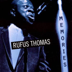 Rufus Thomas : Memories (CD, Comp)