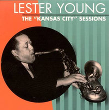 Load image into Gallery viewer, Lester Young : The "Kansas City" Sessions (CD, Comp)
