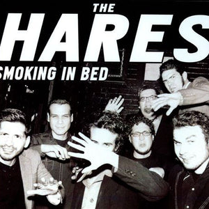 The Hares : Smoking In Bed (CD, Album)